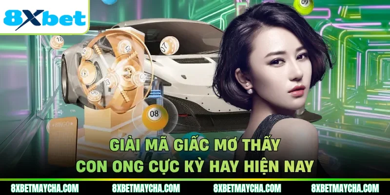 Giải mã giấc mơ thấy con ong cực kỳ hay hiện nay