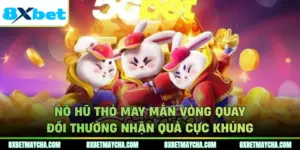 Nổ Hũ Thỏ May Mắn Vòng Quay Đổi Thưởng Nhận Quà Cực Khủng