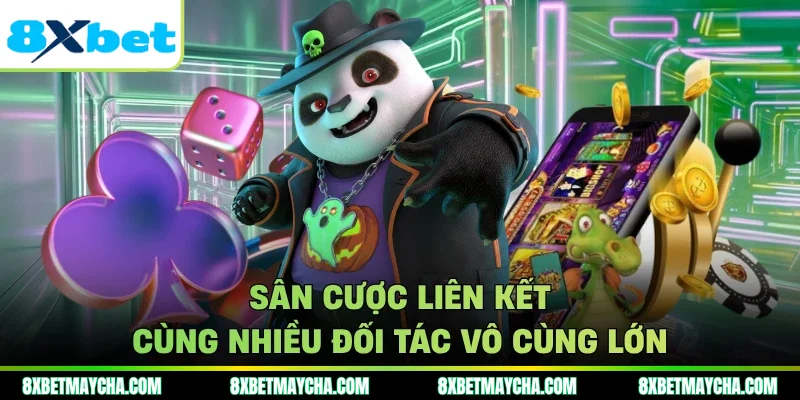 Sân cược liên kết cùng nhiều đối tác vô cùng lớn