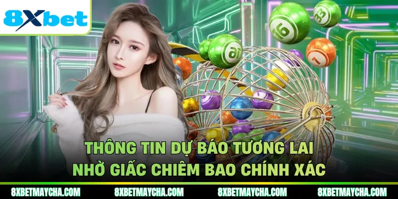 Thông tin dự báo tương lai nhờ giấc chiêm bao chính xác